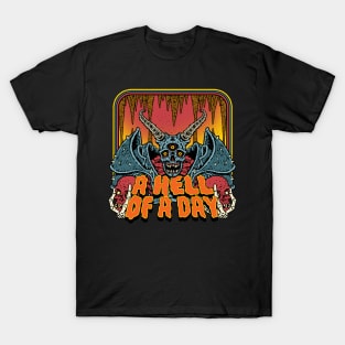 A HELL OF A DAY T-Shirt